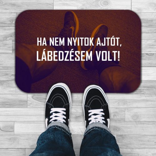 Ha nem nyitok ajtót, lábedzésem volt! - Lábtörlő